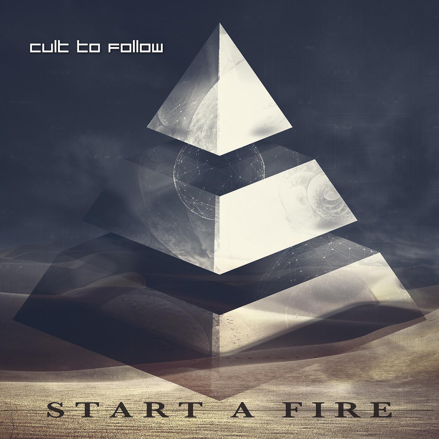 Cult to follow. Cult to follow альбомы. Start a Fire. Обложка Cult to follow.