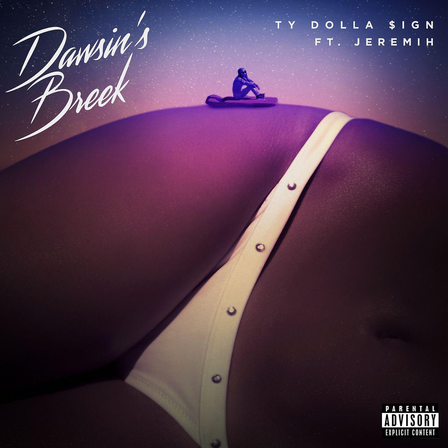 Ty Dolla $ign - Dawsin's Breek (feat. Jeremih)