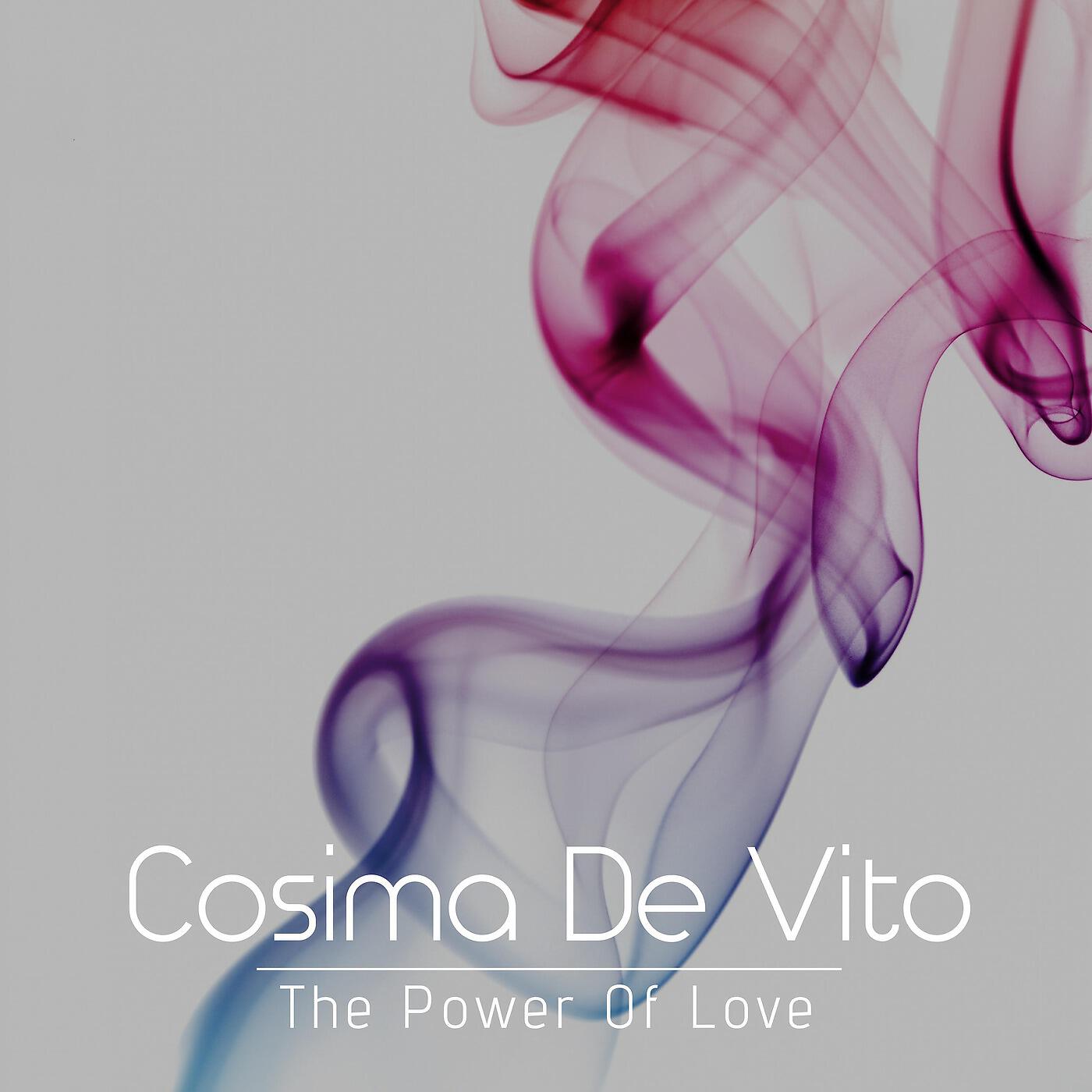 Cosima De Vito - The Power of Love