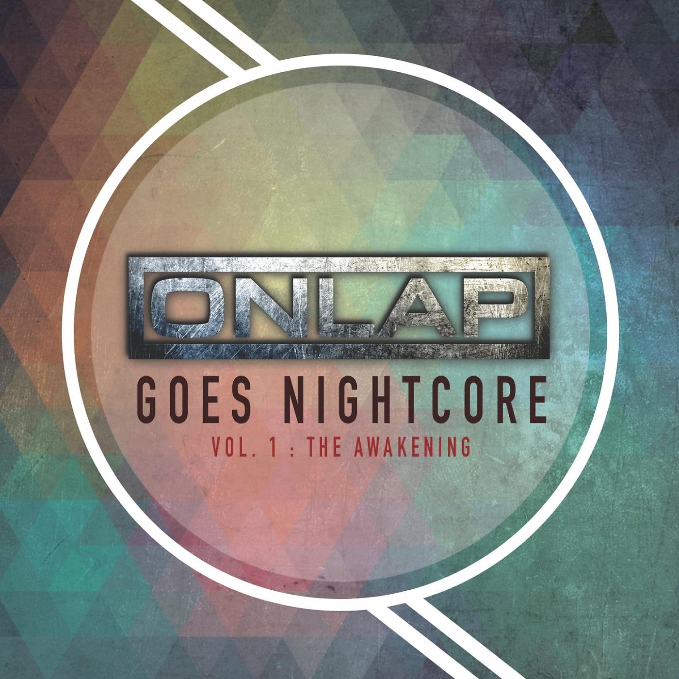 Постер альбома Onlap Goes Nightcore, Vol. 1