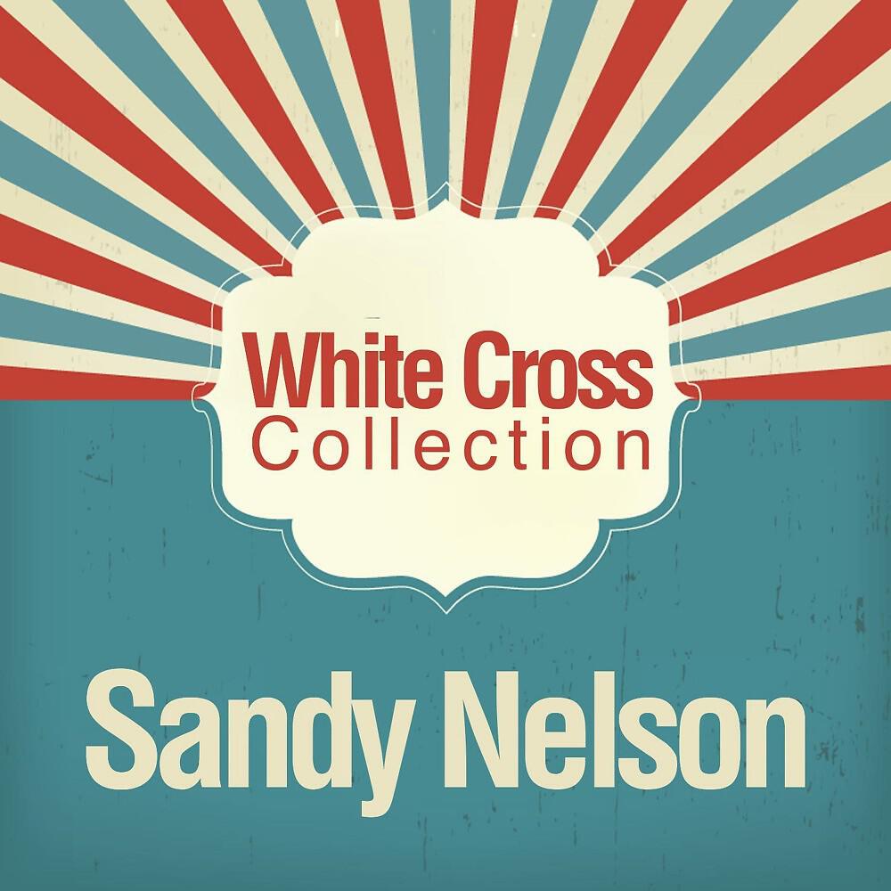 Sandy Nelson - Big Noise from Winnetka