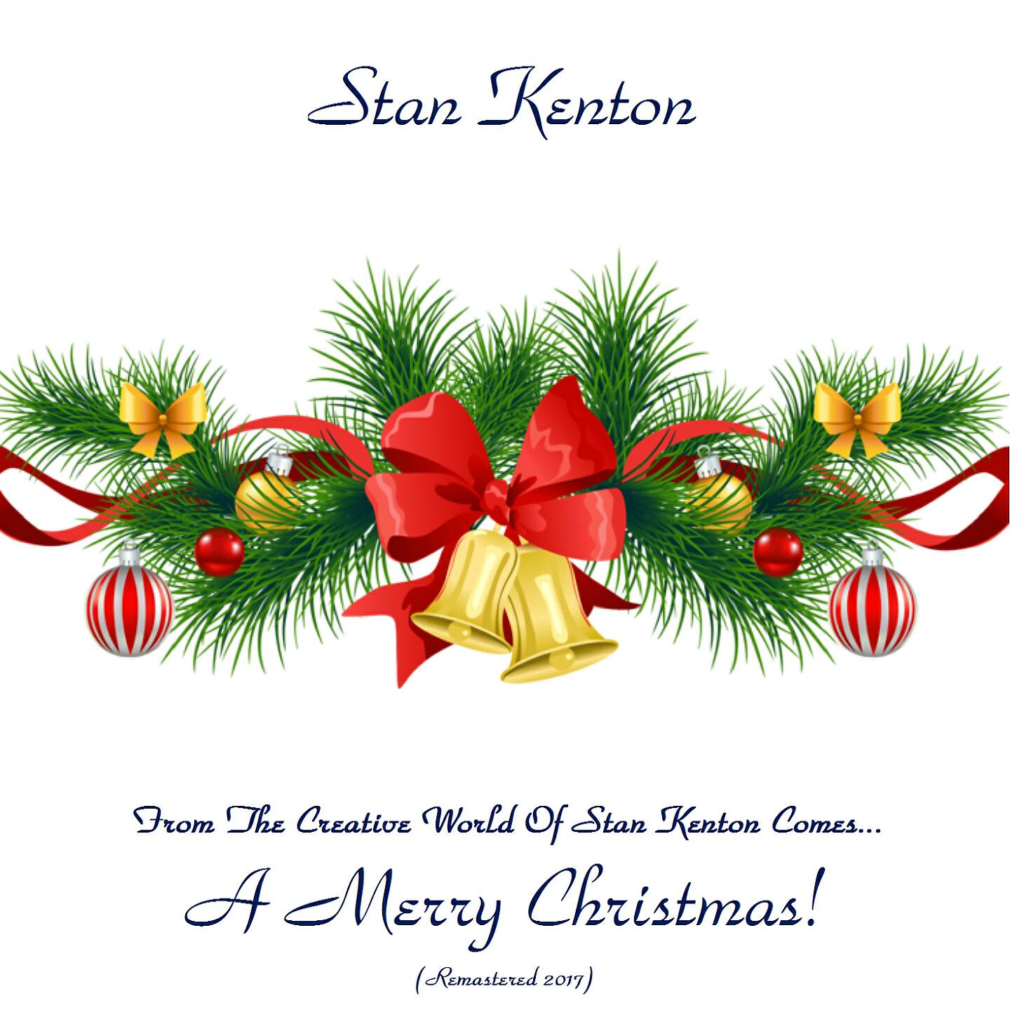 STAN KENTON - Once in Royal David's City (Remastered 2017)