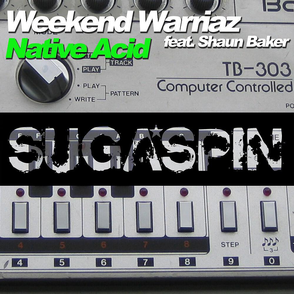 Weekend Warriaz - Native Acid (Scheffler Electronics & Mossy Edit)