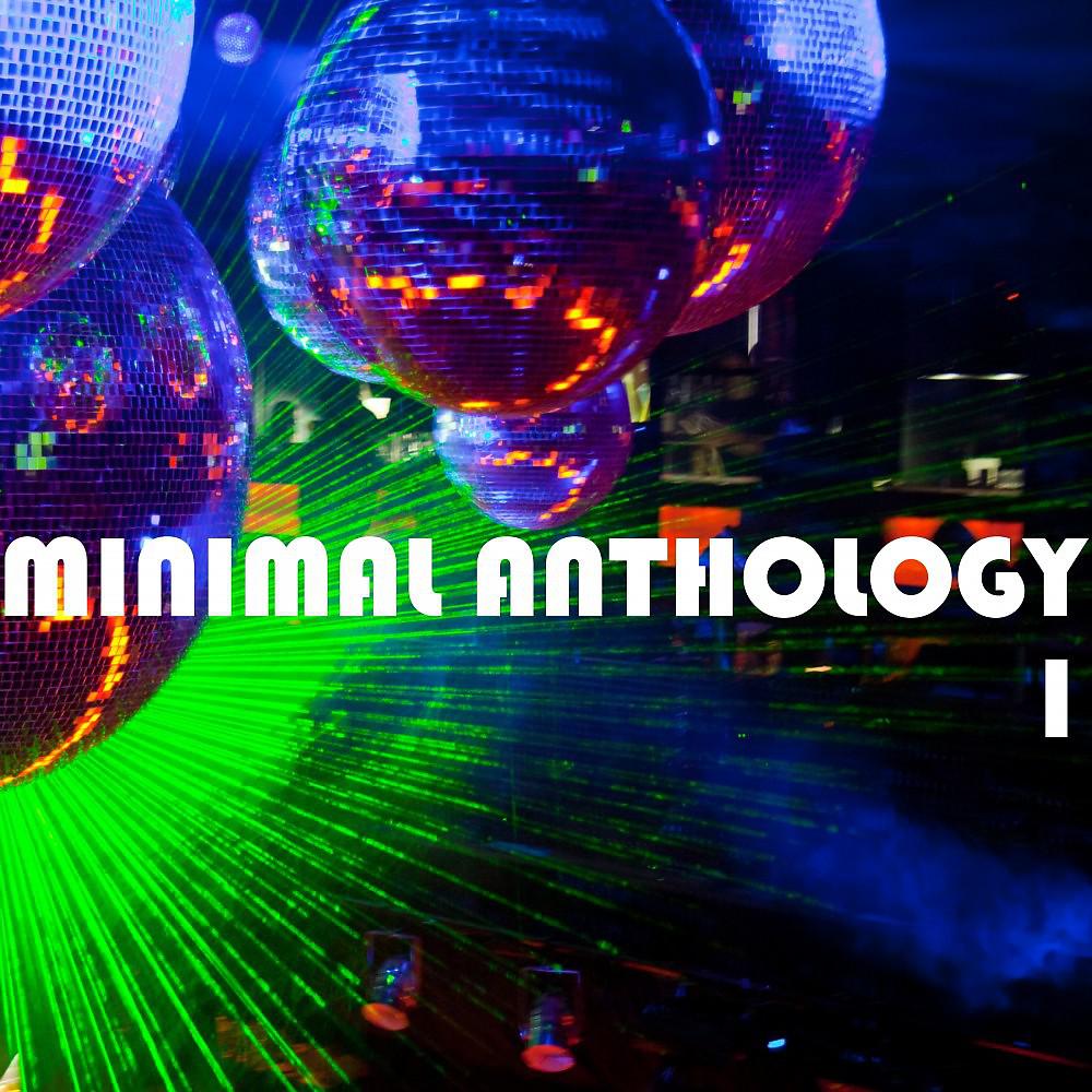 Постер альбома Minimal Anthology, Vol. 1