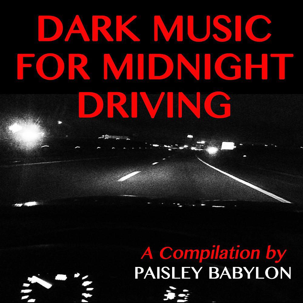 Постер альбома Dark Music for Midnight Driving