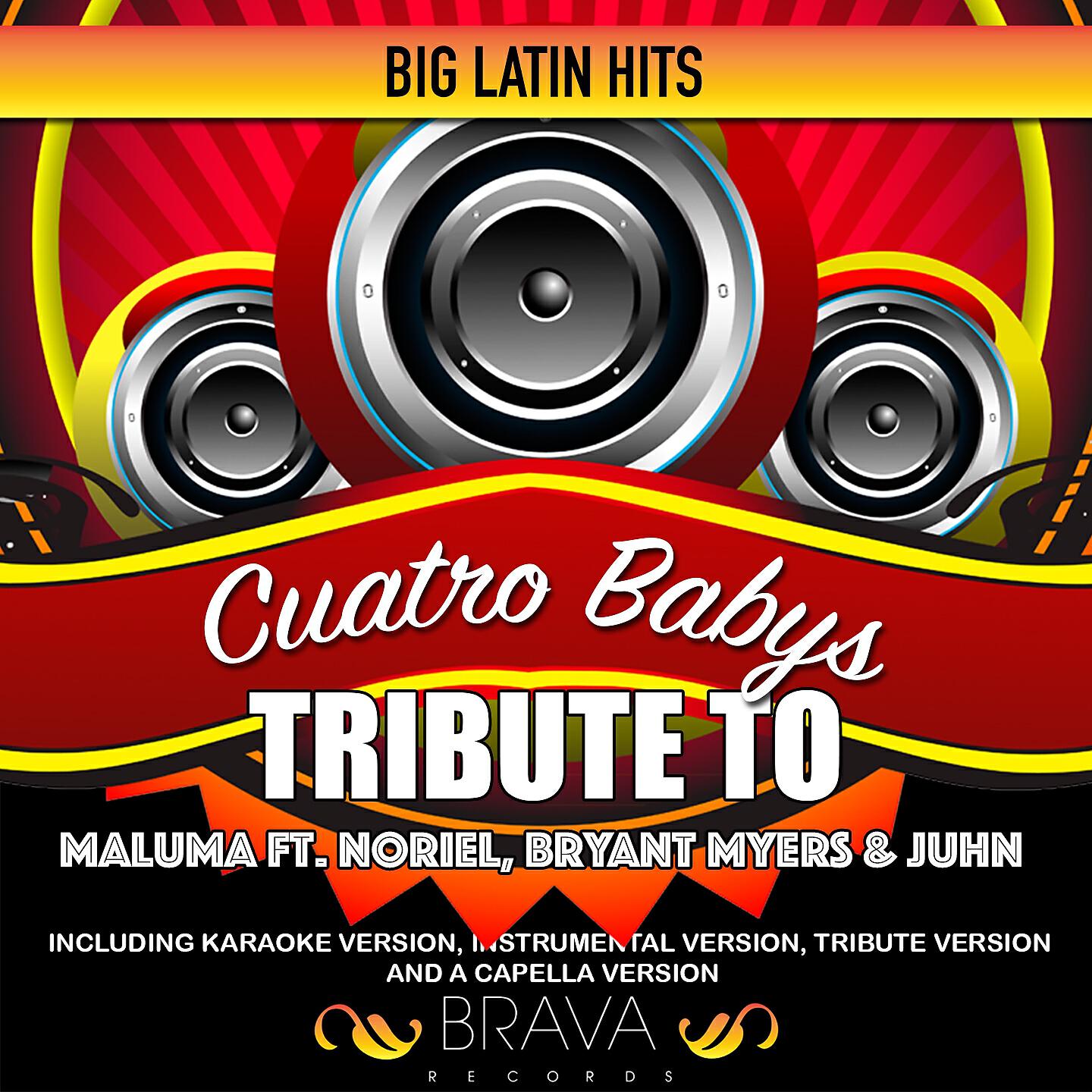 Brava HitMakers - Cuatro Babys (Tribute To Maluma Ft. Noriel, Bryant Myers & Juhn) (Acapella)