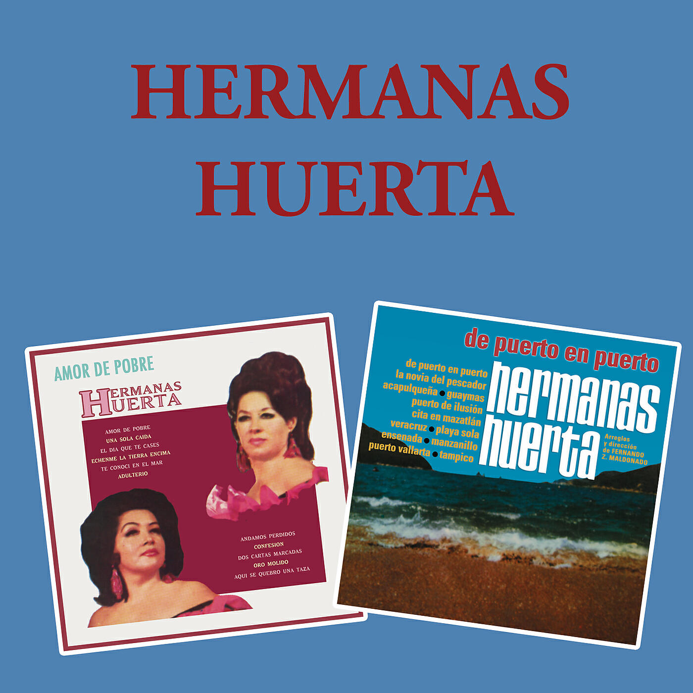 Hermanas Huerta - De Puerto en Puerto