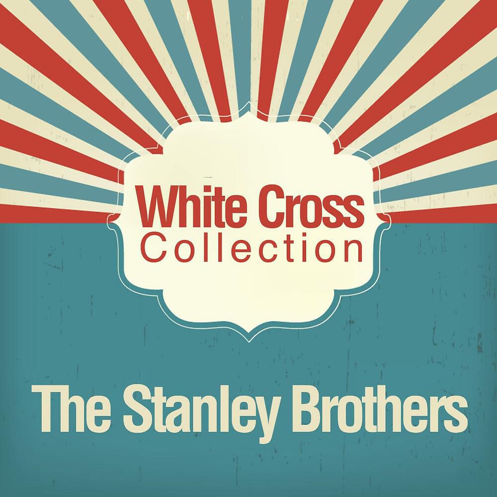 The Stanley Brothers - Wildwood Flower