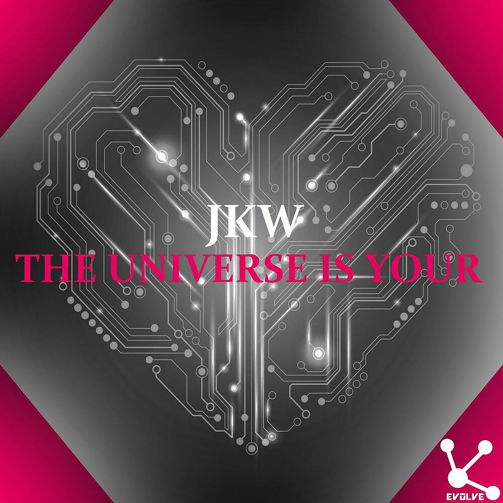 JKW - The Universe Is Your (Original Mix)