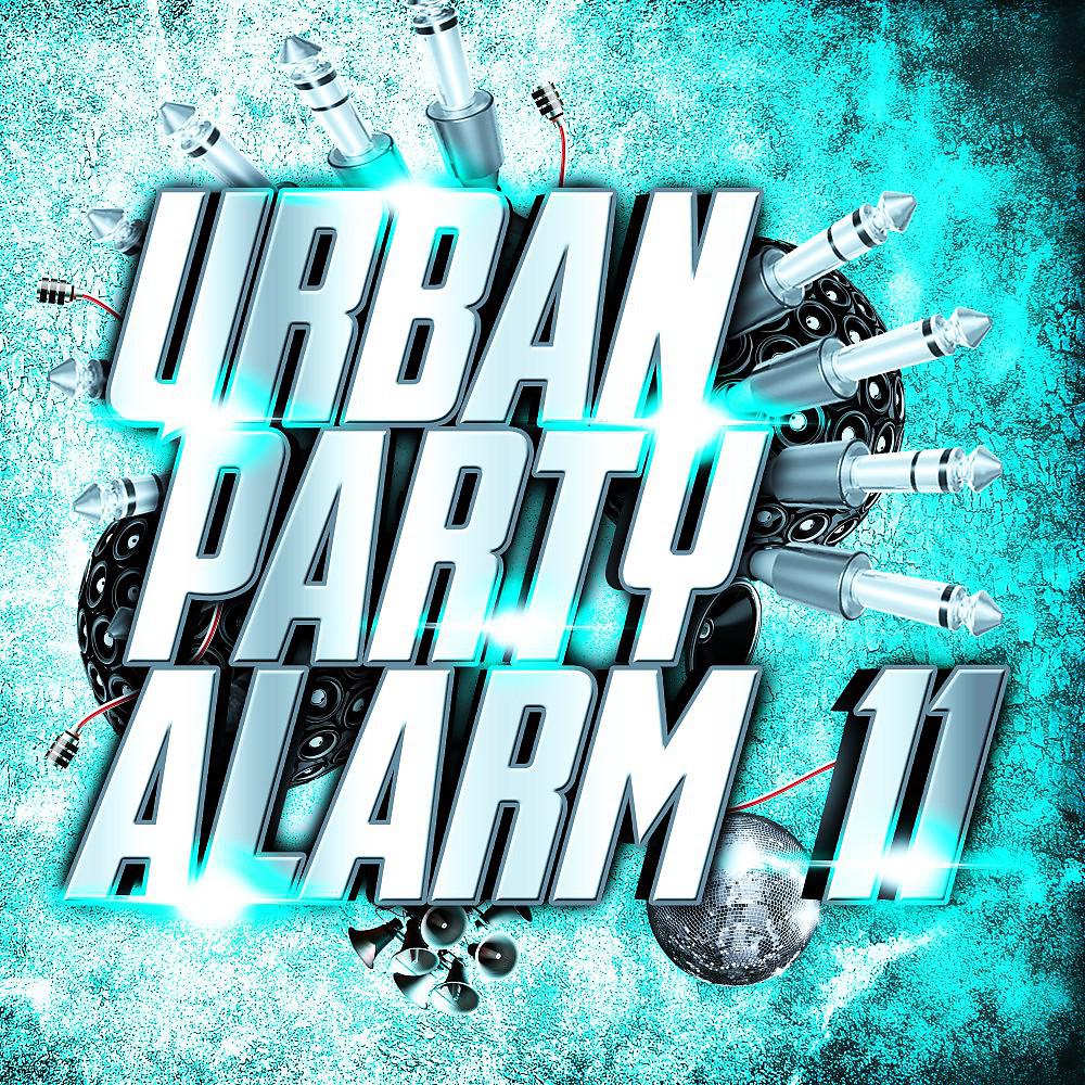 Постер альбома Urban Party Alarm 11