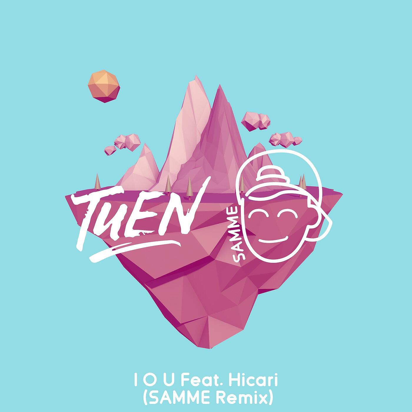 Tuen - I O U (SAMME Remix)