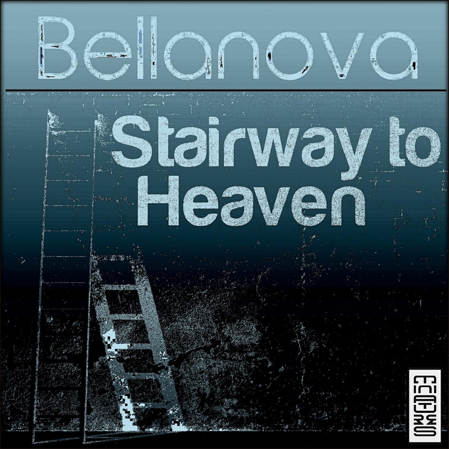 Bellanova - Stairway to Heaven (Daniele Petronelli Remix)