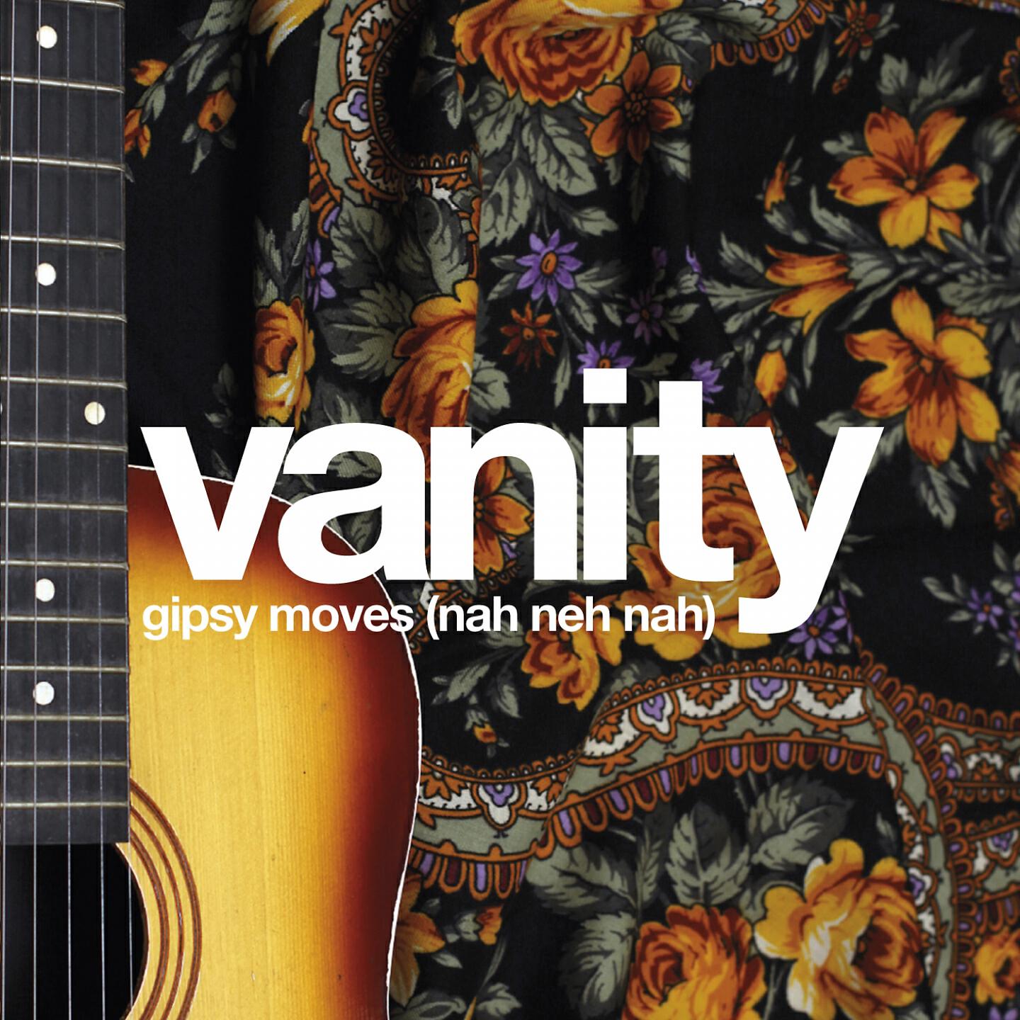 Vanity - Gipsy Moves (Nah Neh Nah) (Deepside Deejays Mix)