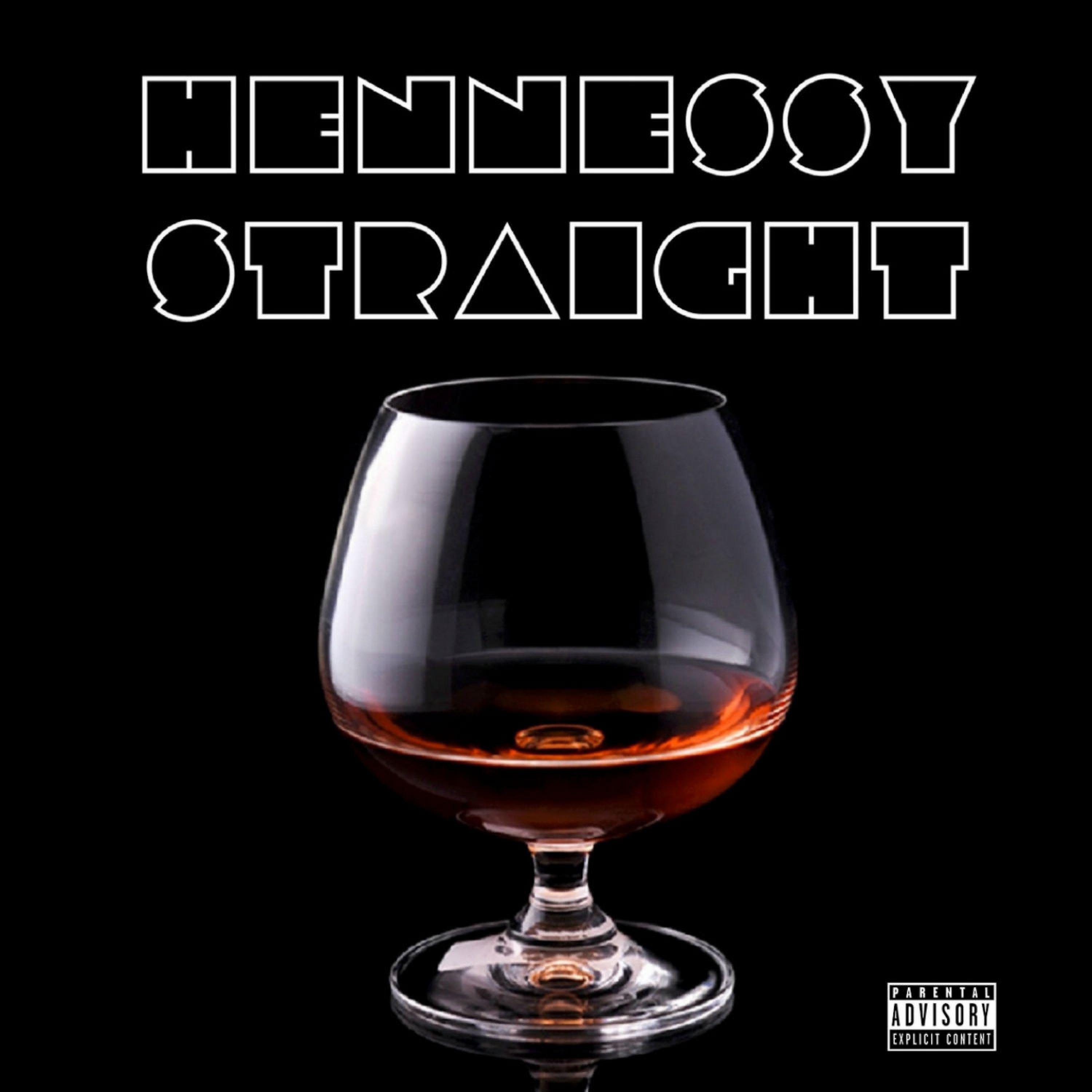Постер альбома Hennessy Straight