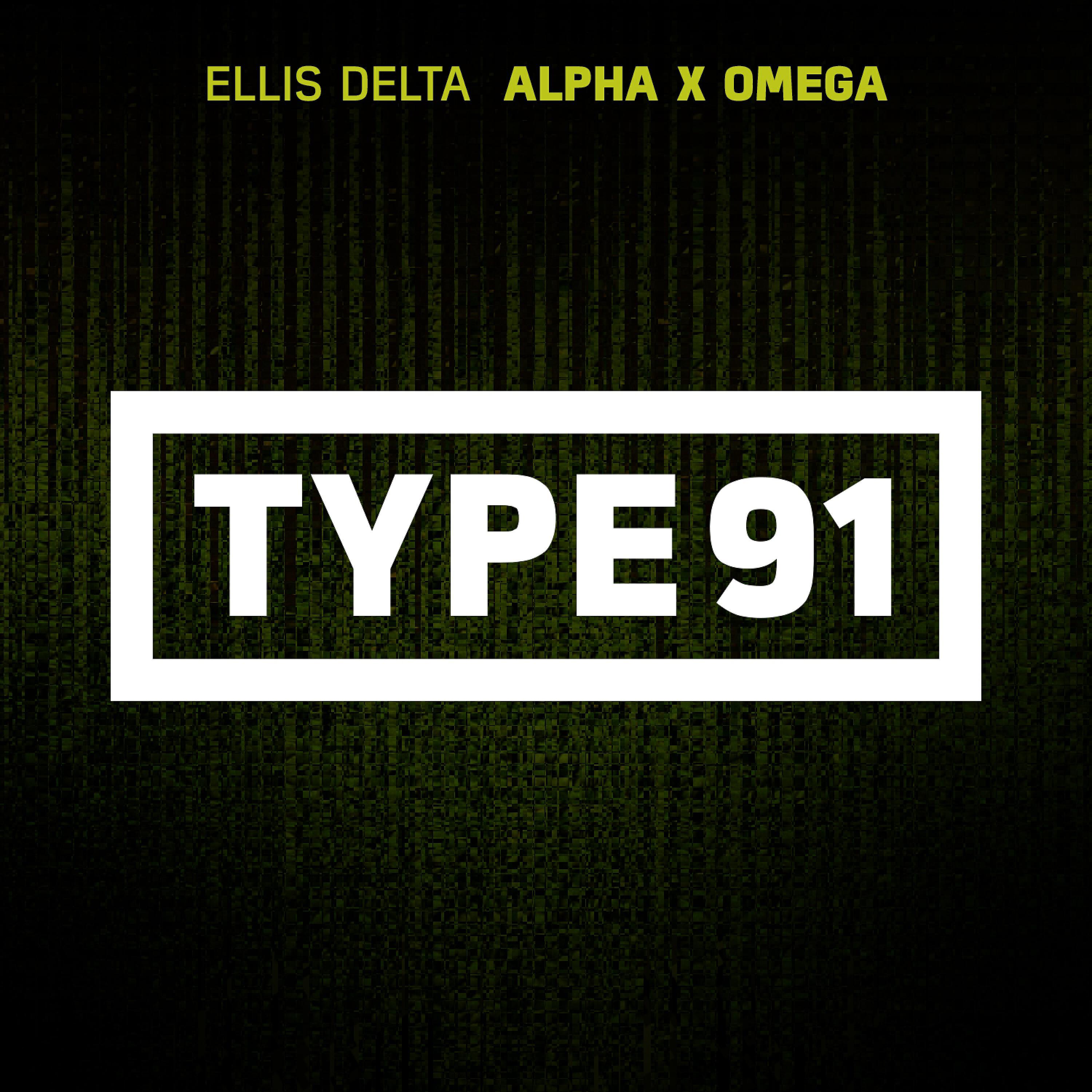 Ellis Delta - Alpha X Omega