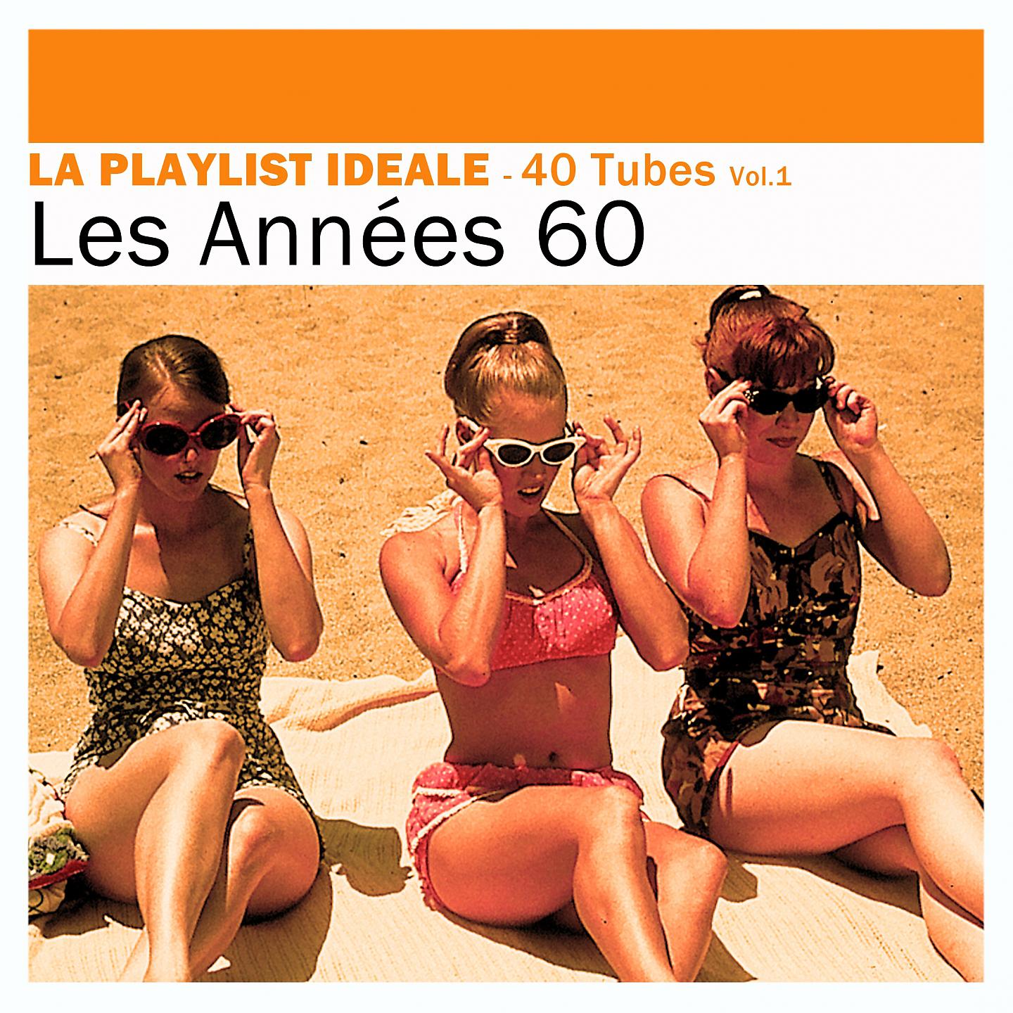 Постер альбома La Playlist Idéale - Les Années 60