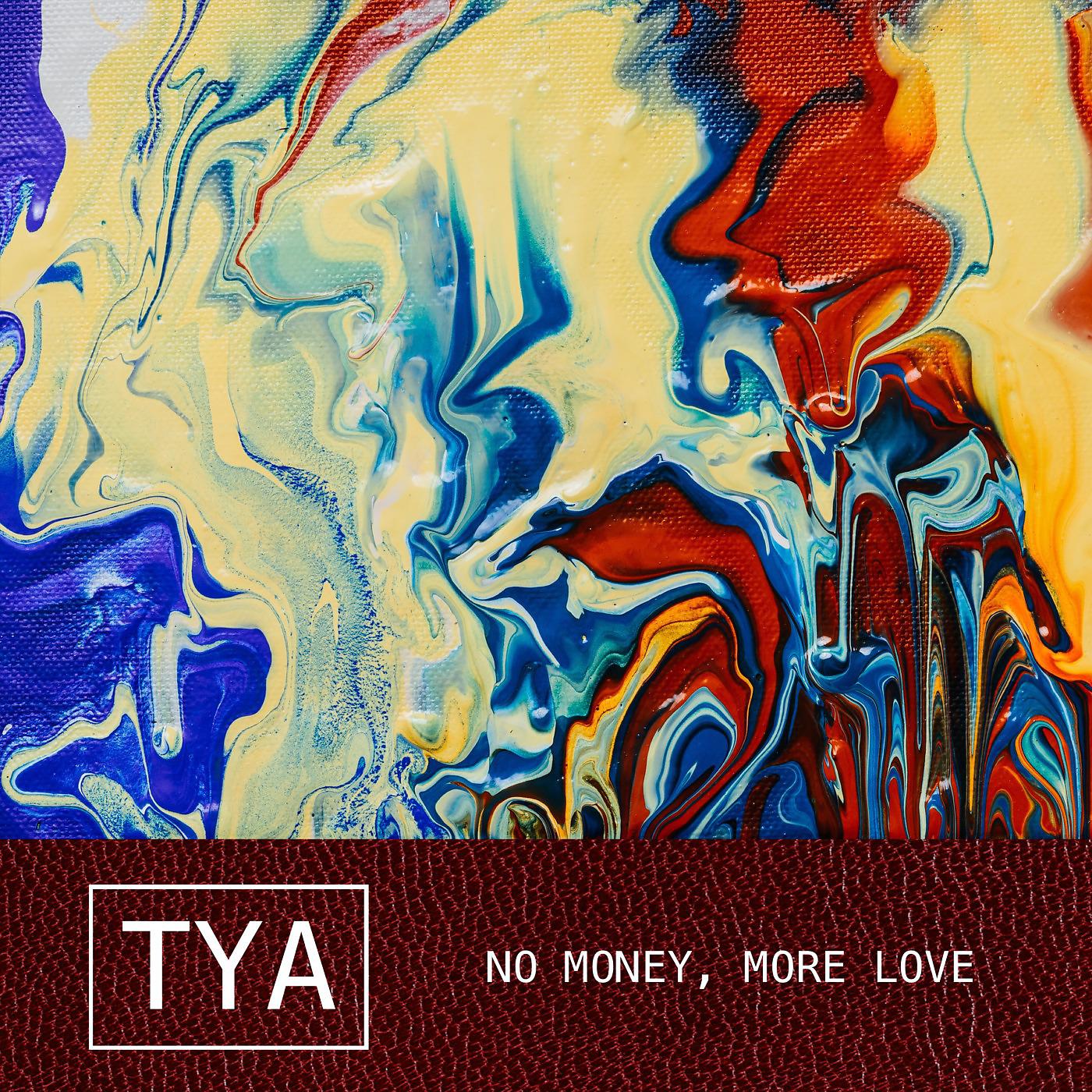 Постер альбома No Money, More Love