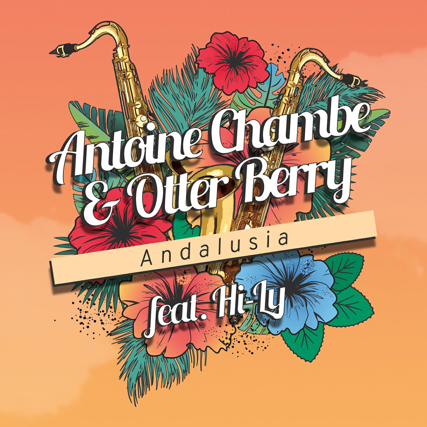 Antoine Chambe - Andalusia (Radio Edit)