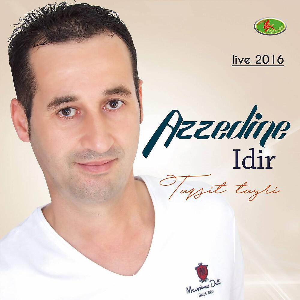 Azzedine Idir - Taqsit Tayri (Live)