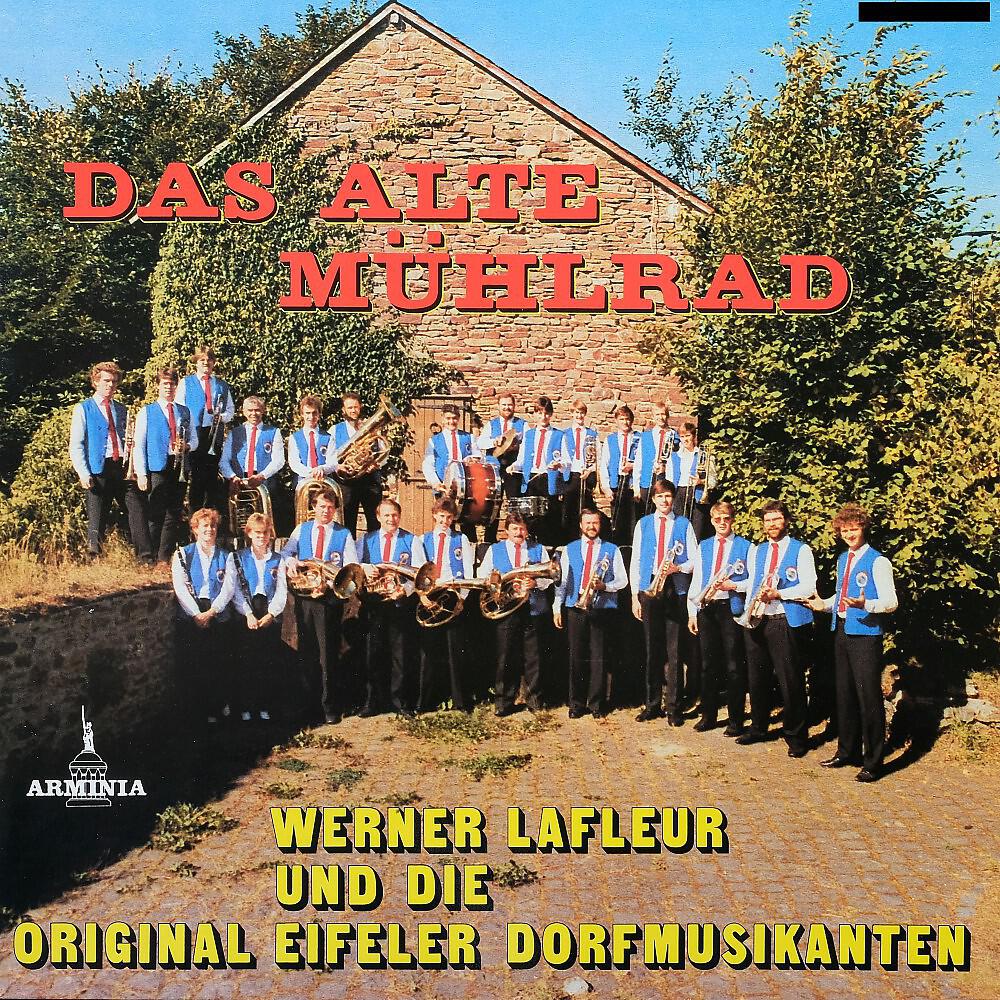 Gesangsduo Inge & Andrea, Werner Lafleur & Original Eifeler Dorfmusikanten - Das alte Mühlrad