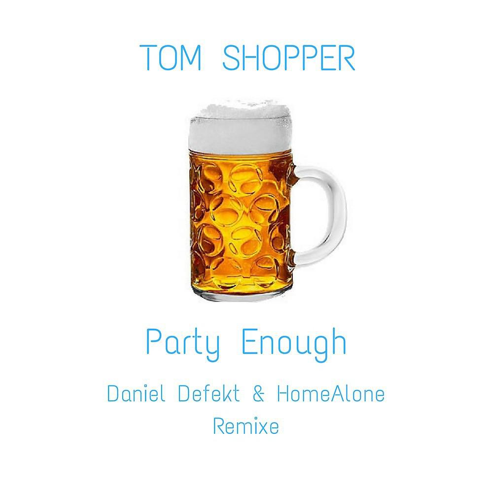 Постер альбома Party Enough Remixe