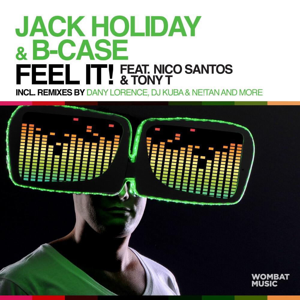 Jack Holiday - Feel It! (DJ Kuba & Ne!tan Mix)