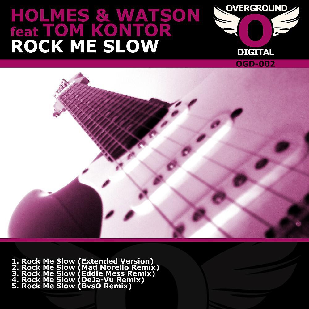 Holmes - Rock Me Slow (Mad Morello Remix)