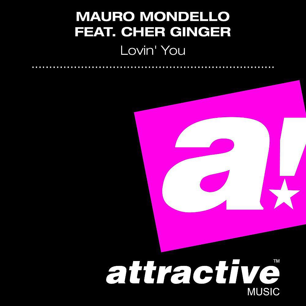 Mauro Mondello - Lovin' You (Mattias & G80's Radio Edit)