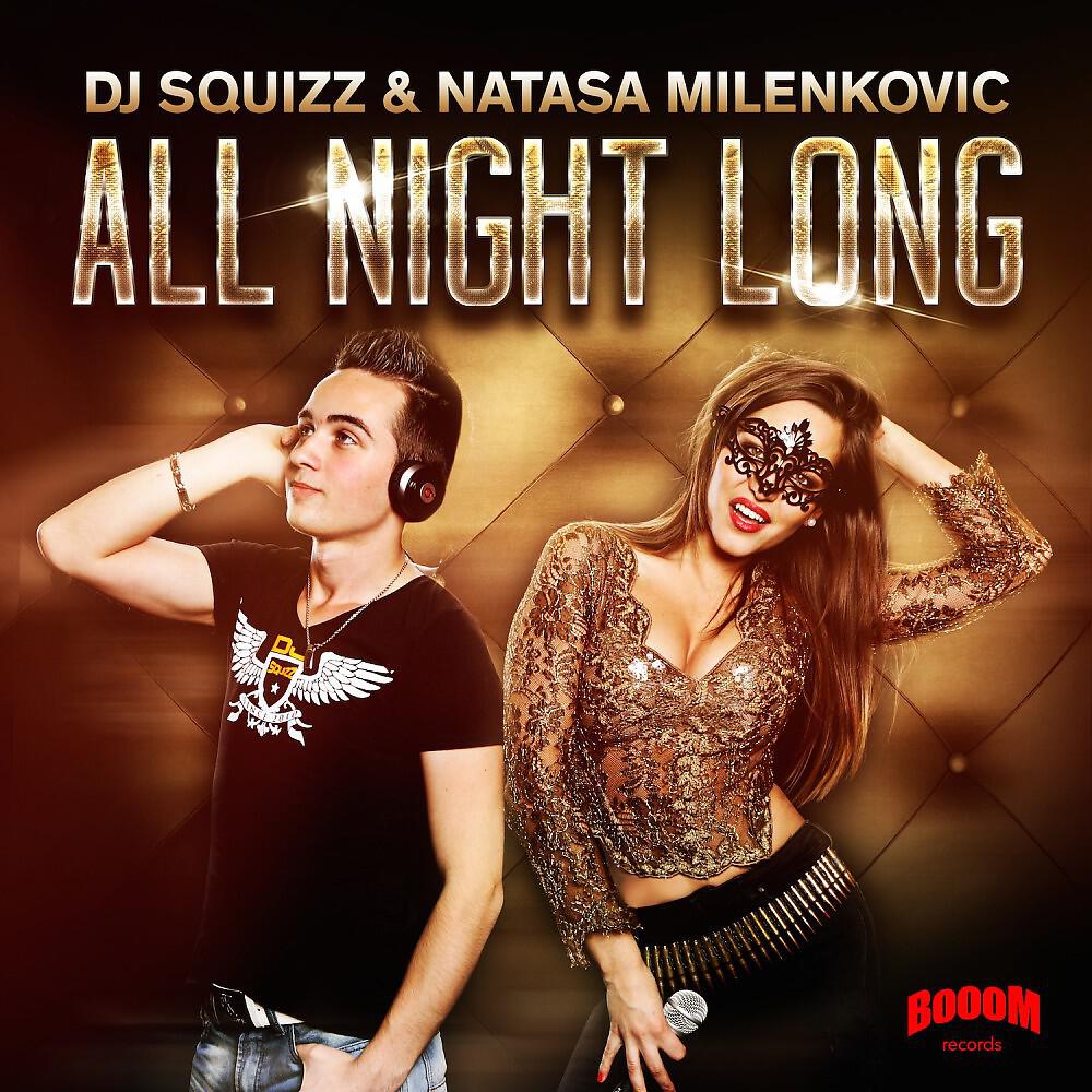 DJ Squizz & Natasa Milenkovic - All Night Long (Extended Edit)