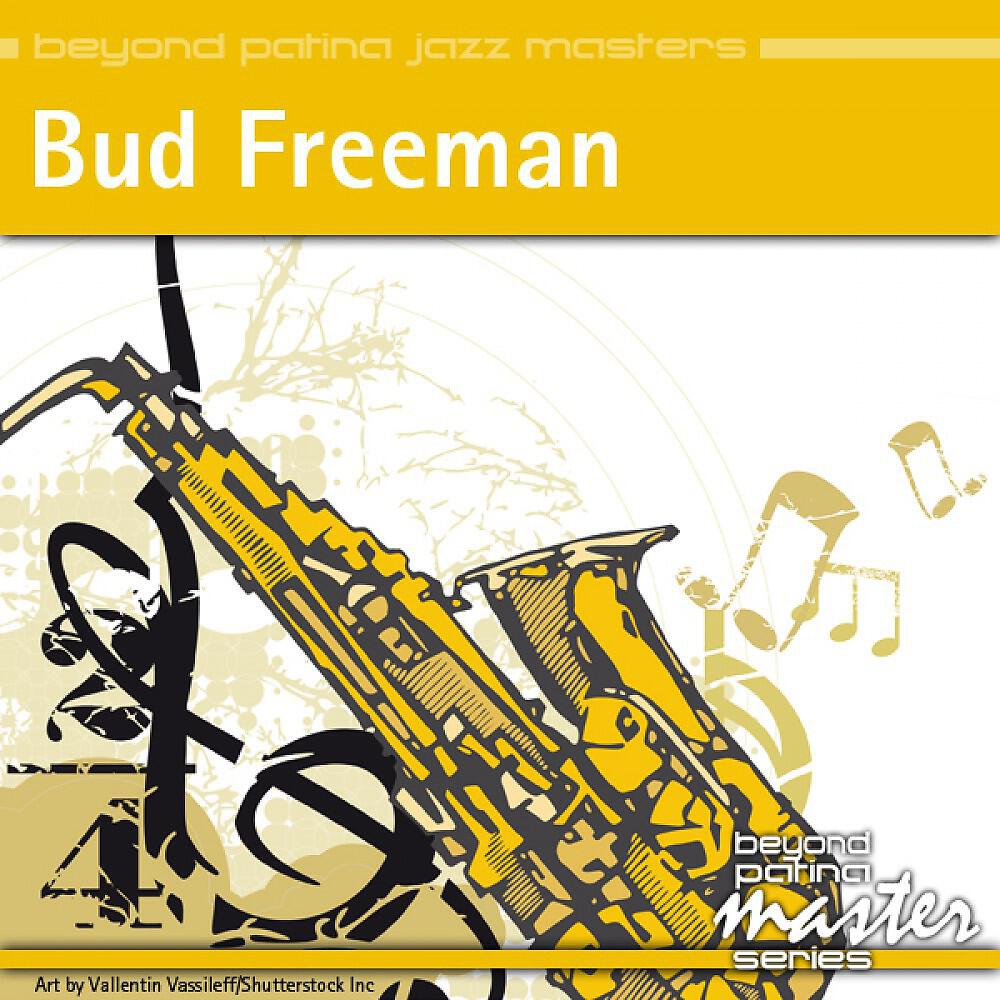 Bud Freeman - What Is There To Say