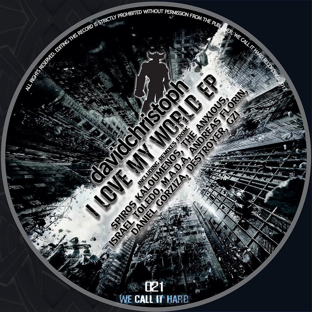 DavidChristoph - I Love My World (Gzi Remix)