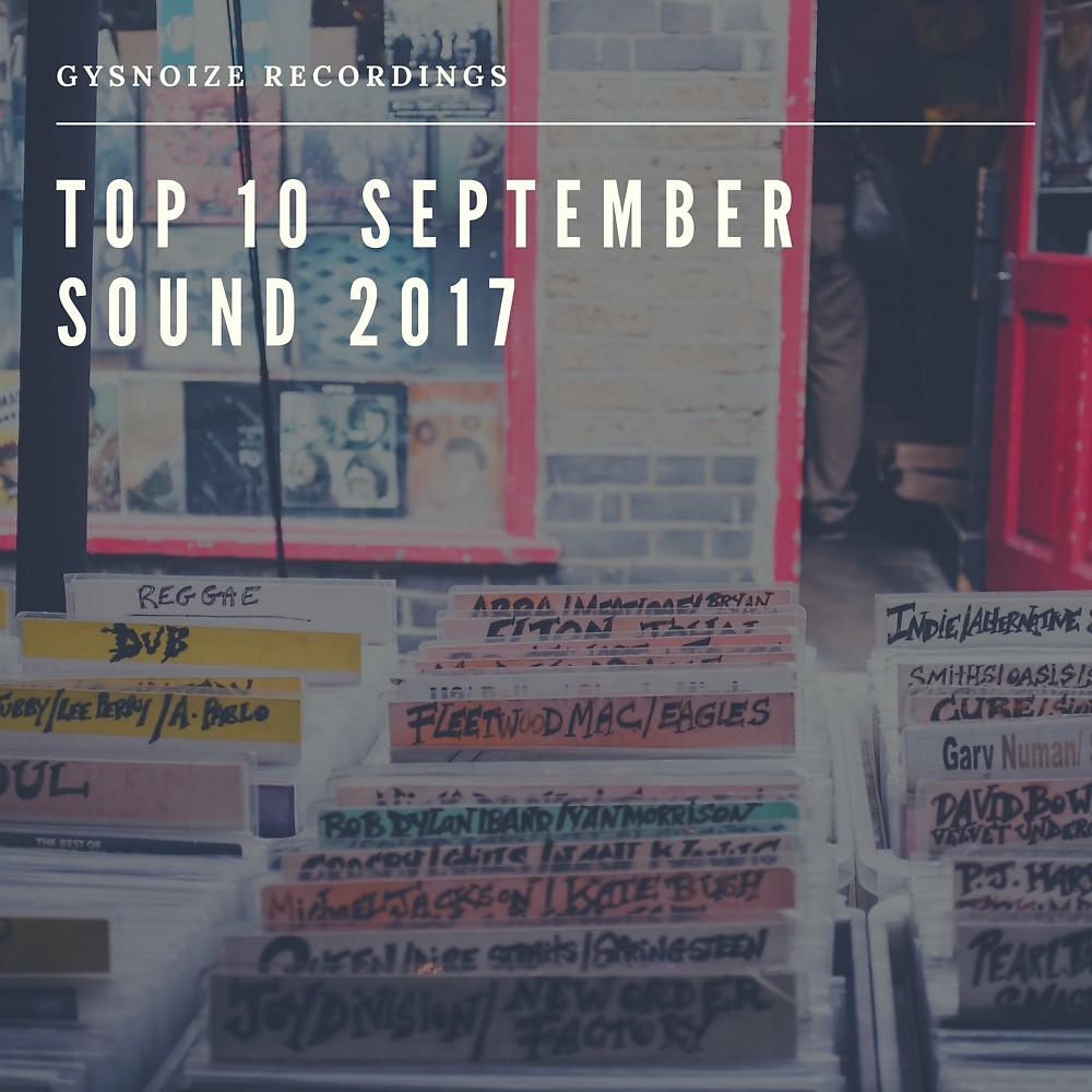 Постер альбома Gysnoize Recordings: Top 10 September Sound 2017