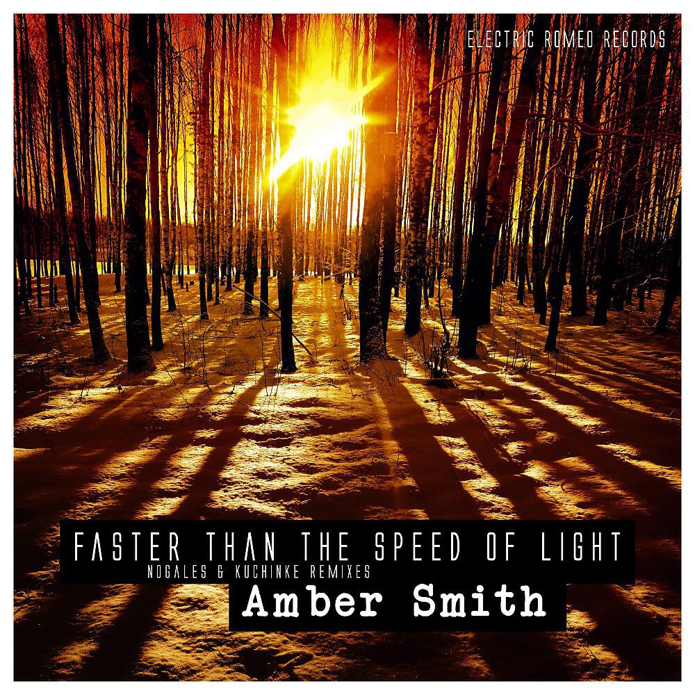 Amber Smith - Faster Than the Speed of Light (Nogales & Kuchinke Dub Remix)
