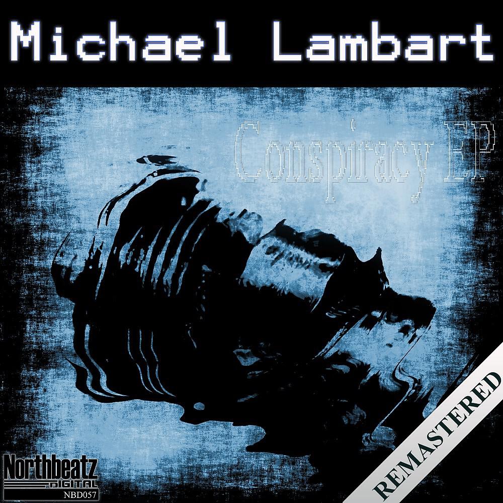Michael Lambart - Conspiracy, Pt. 1 (Remastered)
