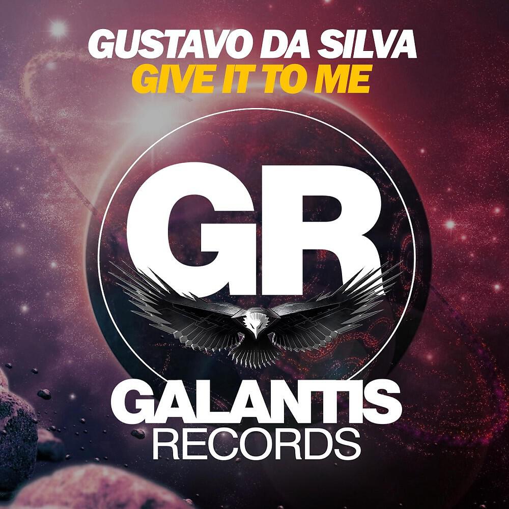 Gustavo Da Silva - Give It to Me (Original Mix)