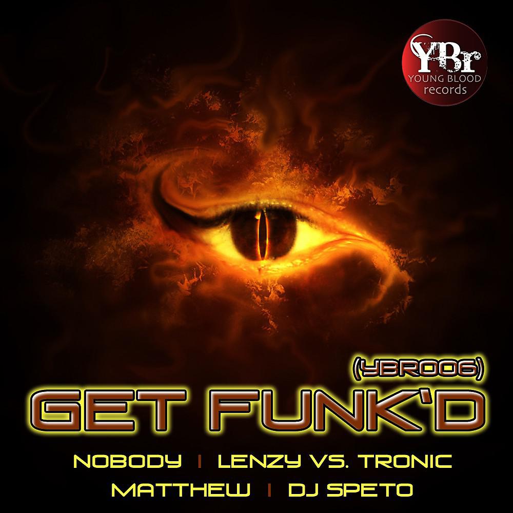 Постер альбома Get Funk'd (Ybr006)