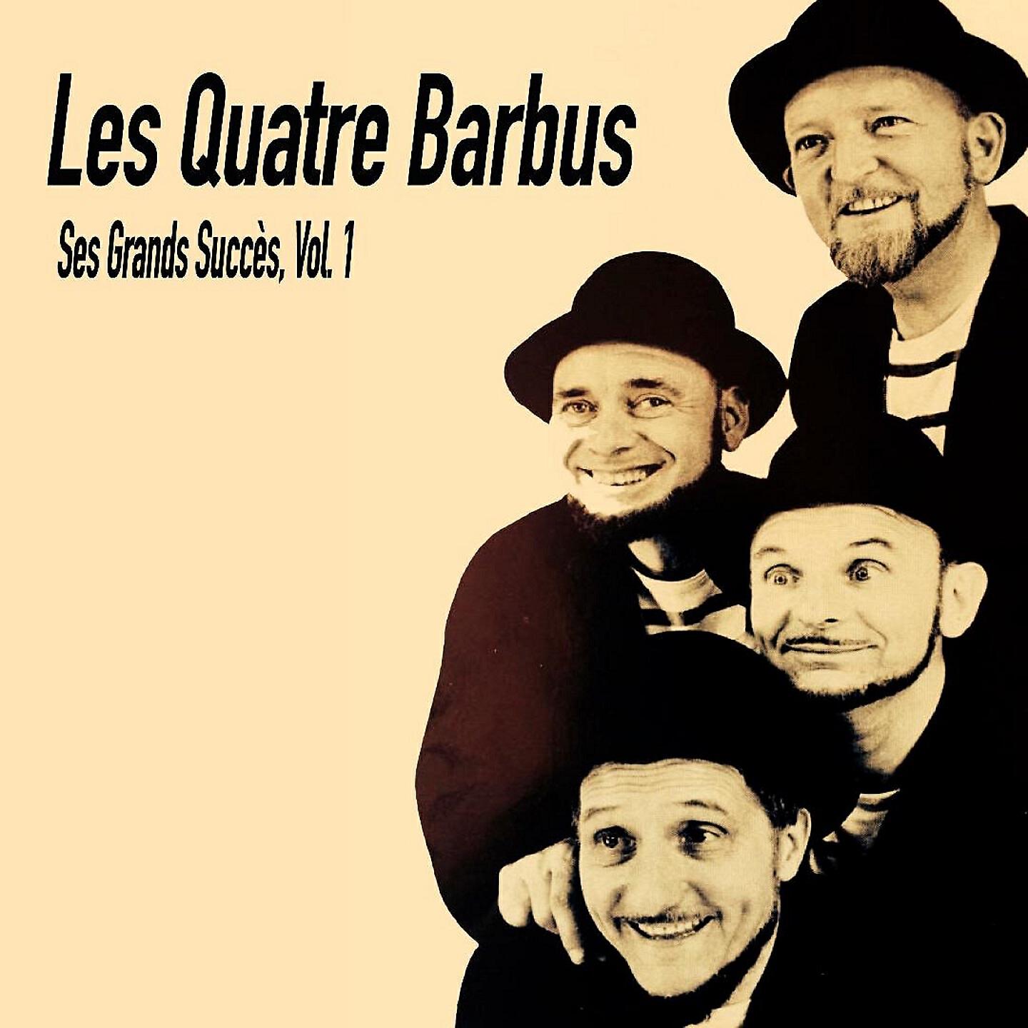 Les Quatre Barbus - Ah! Mesdames, Voilà Du Bon Fromage!