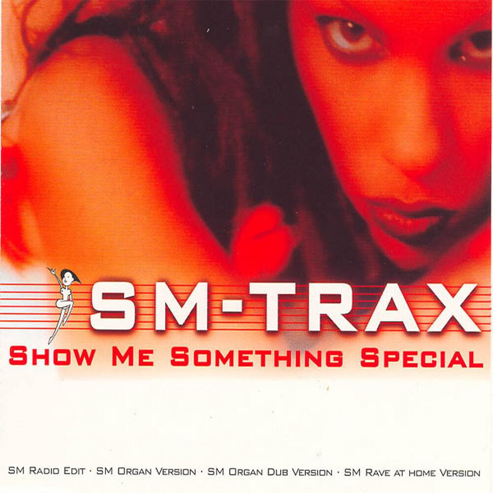 SM-Trax - Show Me Something Special (SM Organ Version)