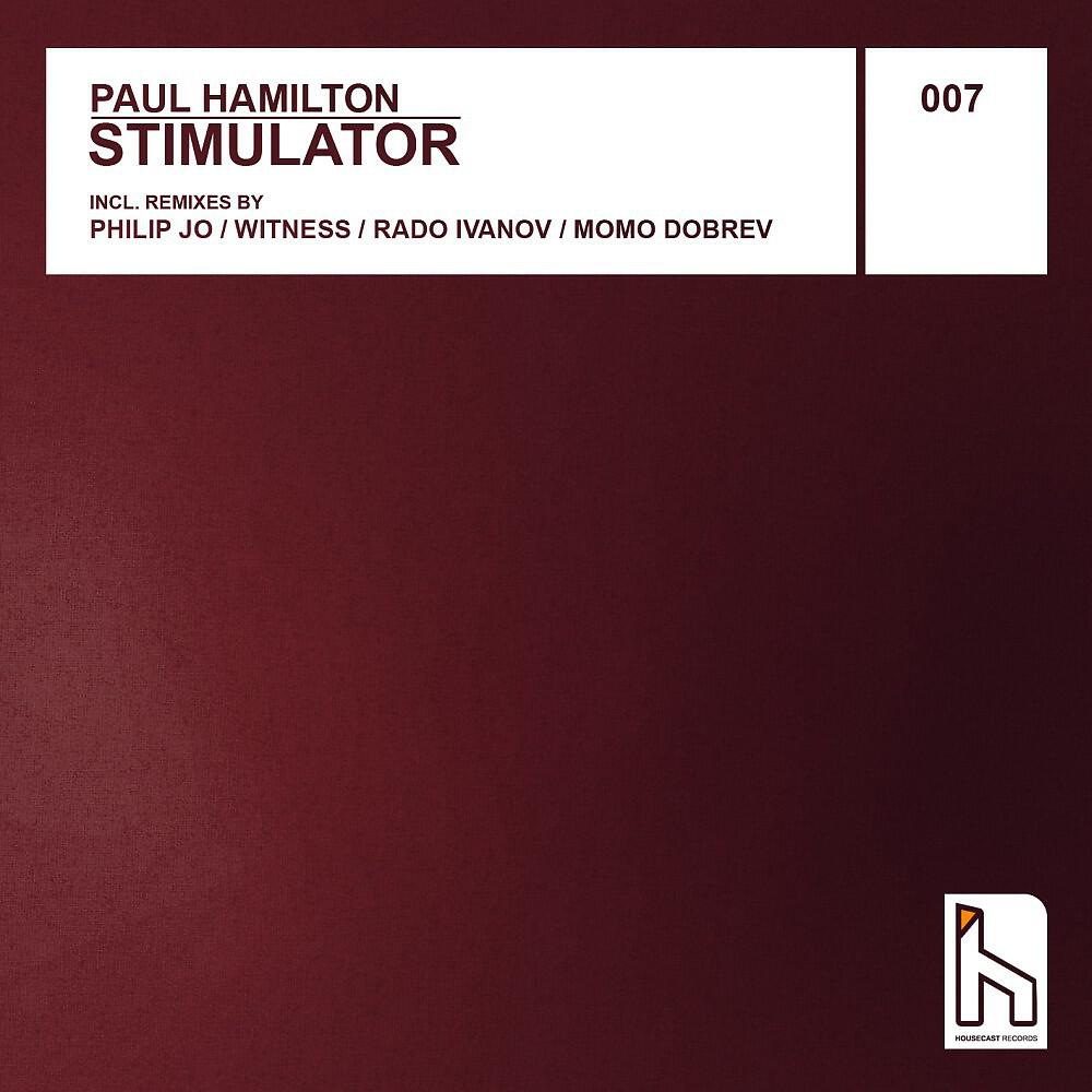 Paul Hamilton - Stimulator (Witness Remix)