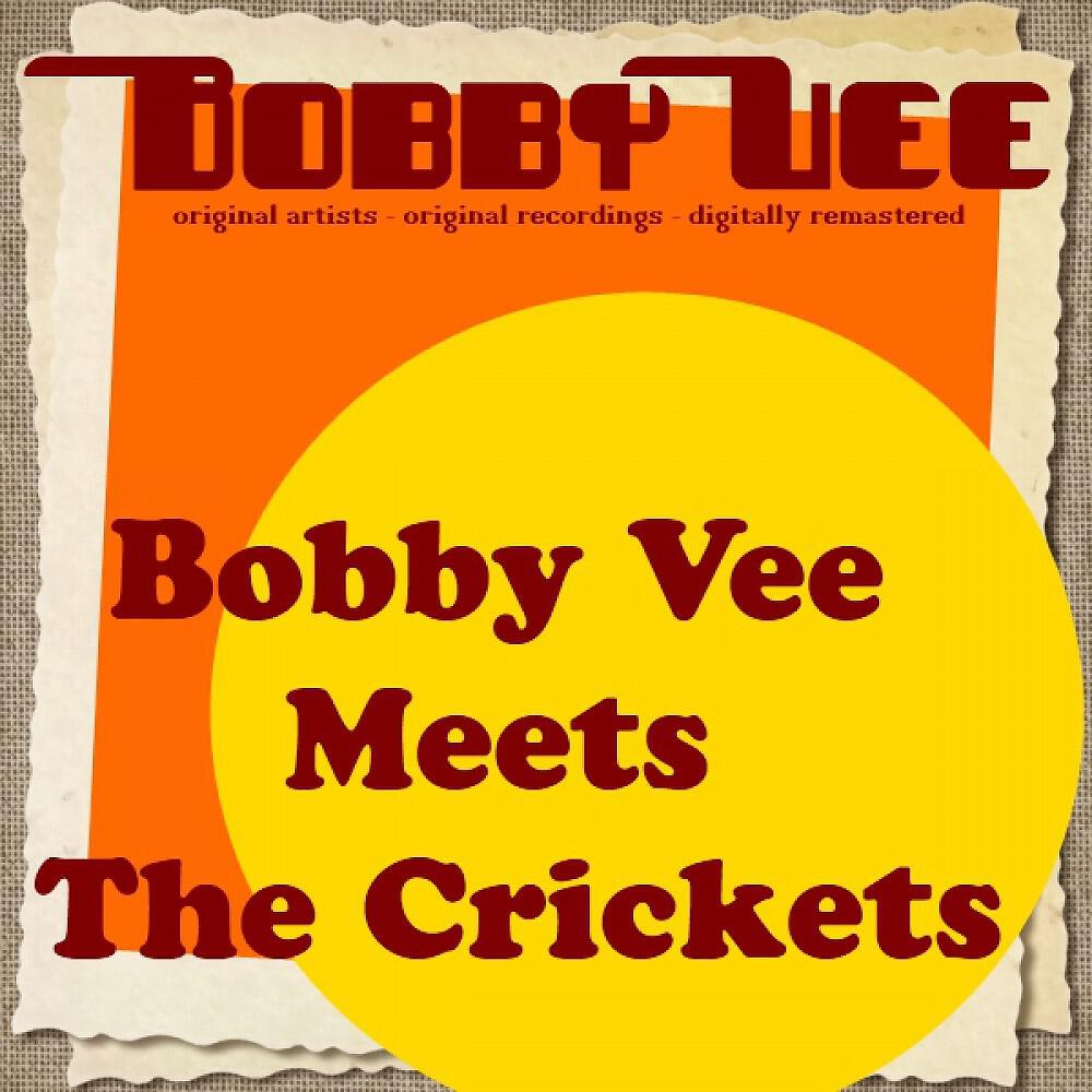 Bobby Vee Meets The Crickets - Peggy Sue (Remastered)