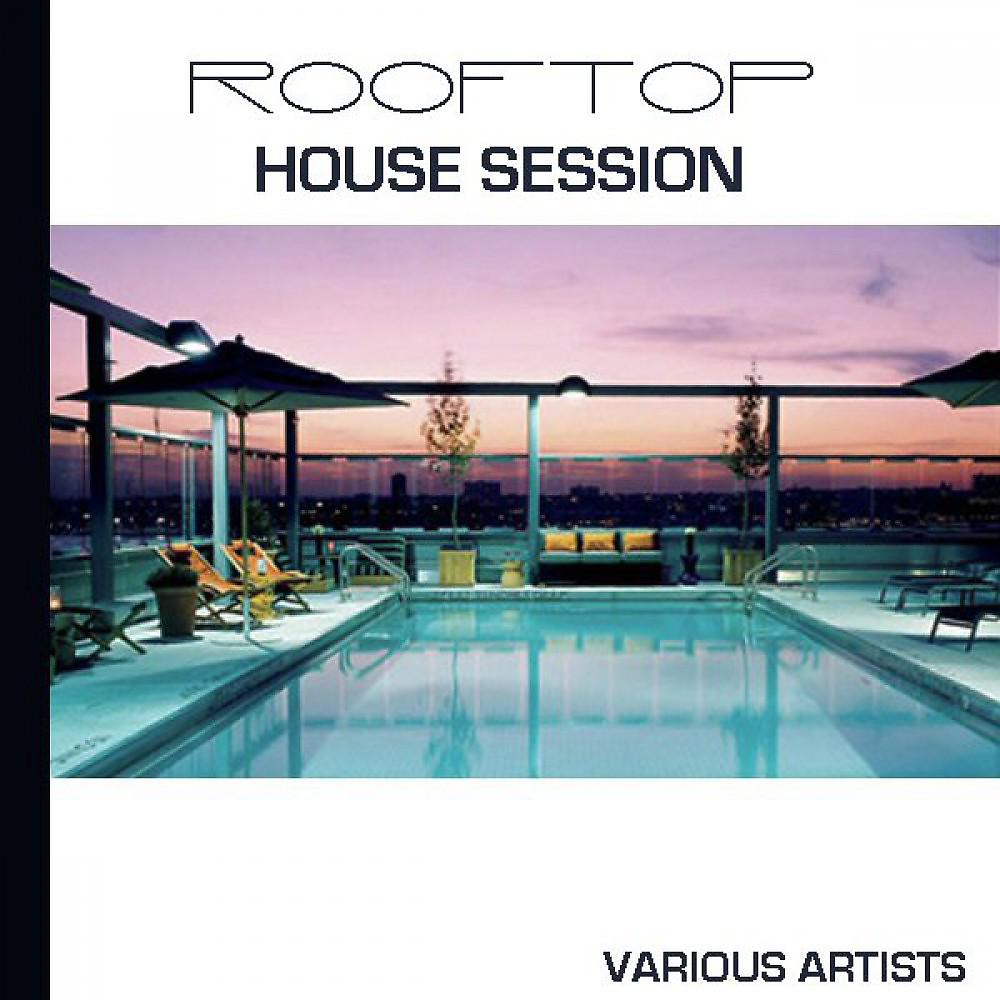 Постер альбома Rooftop House Session