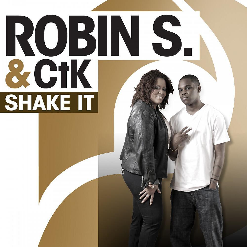 Robin S & CtK - Shake It (Tee's Club Mix)