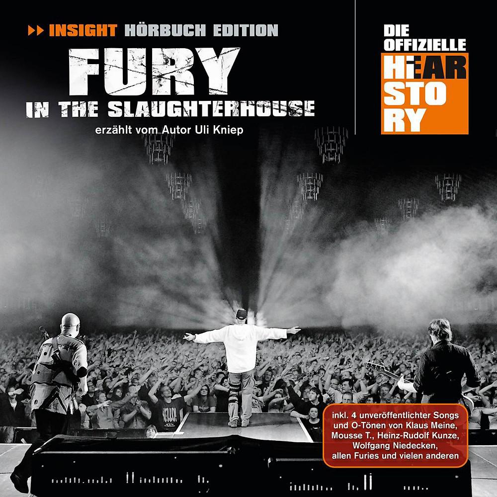 Постер альбома Fury In The Slaughterhouse - Insight Hörbuch Edition (Die Offizielle Hearstory)