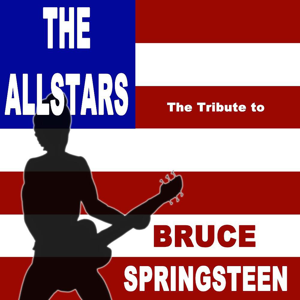 The Allstars - The Tribute to Bruce Springsteen Boss Medley (Continuous DJ Mix)
