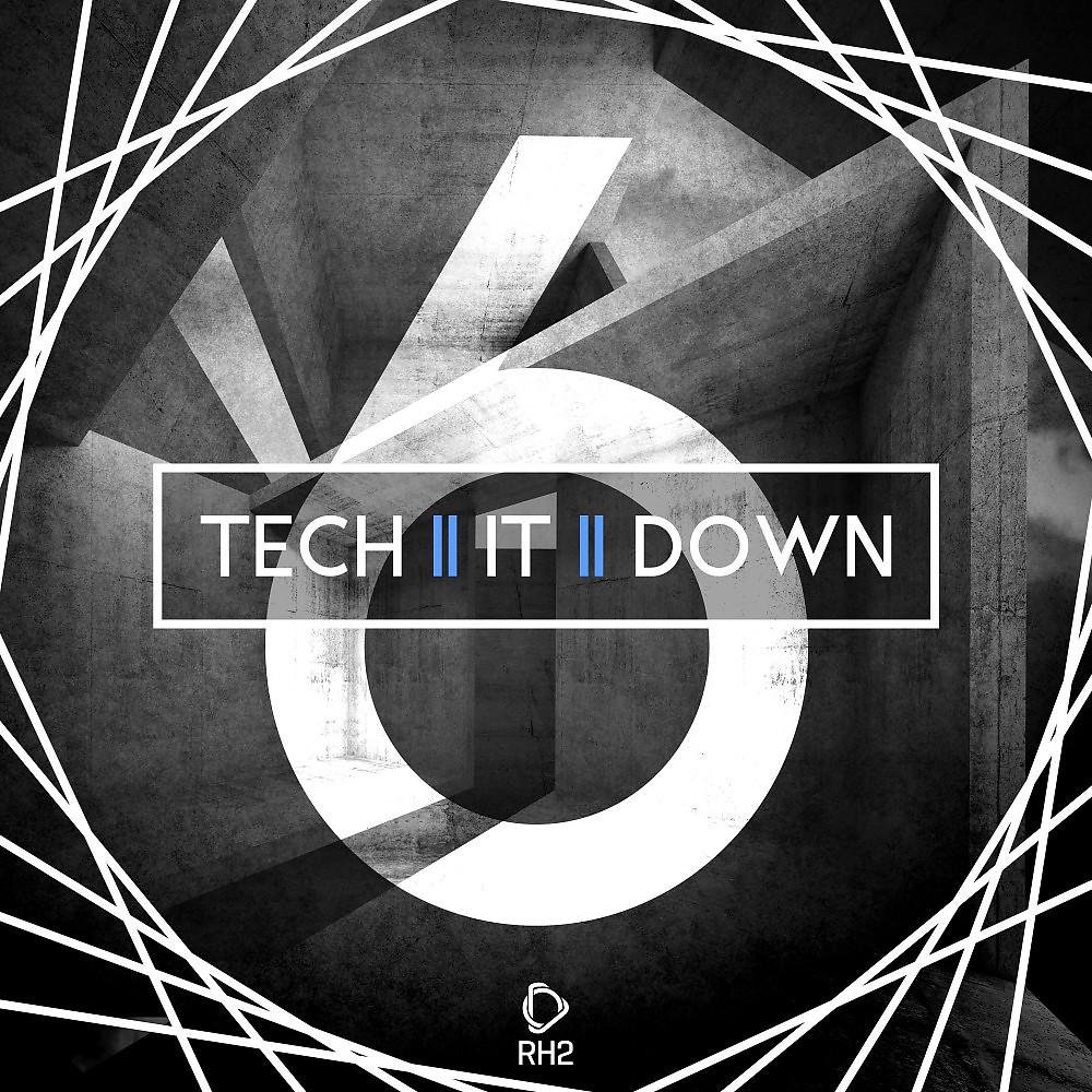 Постер альбома Tech It Down!, Vol. 6