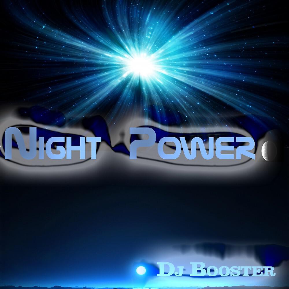 DJ Booster - Night Power (Flash Mix)