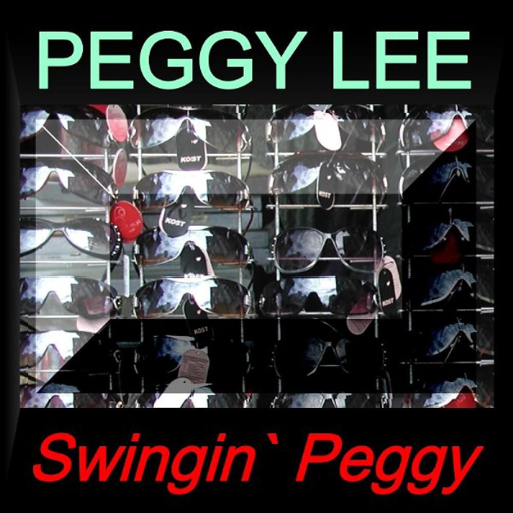 Постер альбома Swinging' Peggy