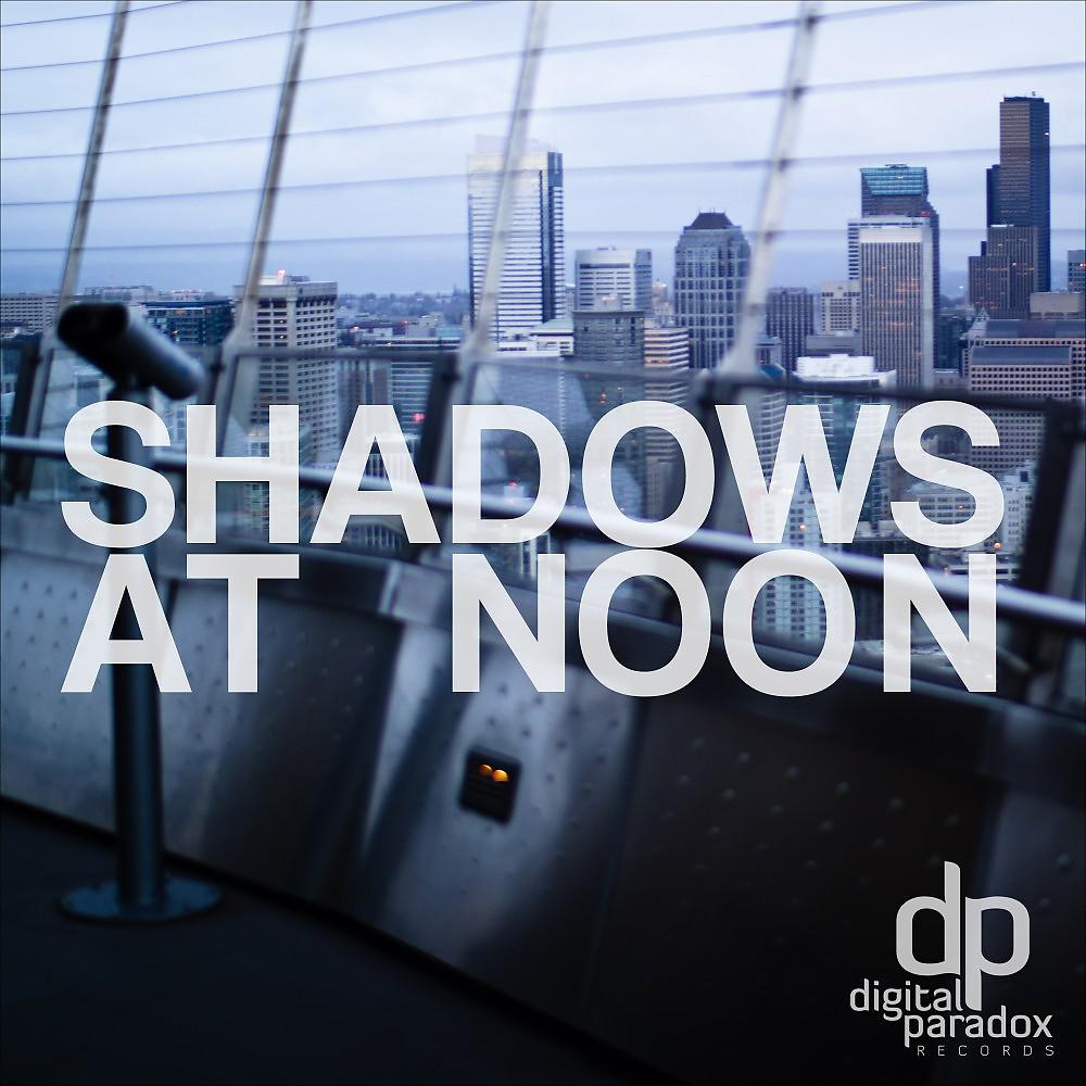 Постер альбома Shadows at Noon