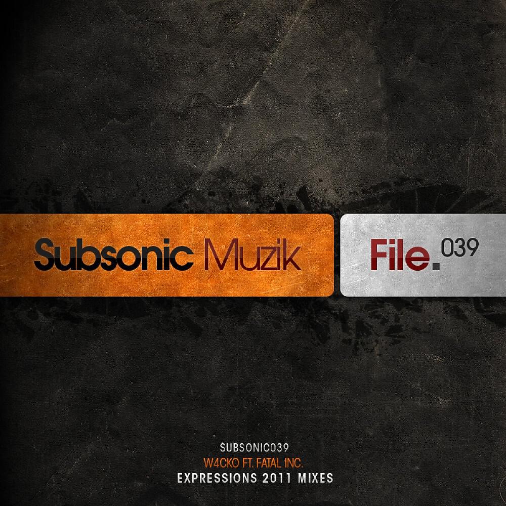 W4cko Ft. Fatal Inc. - Expressions (Zero Sanity'z Sushi Mix)