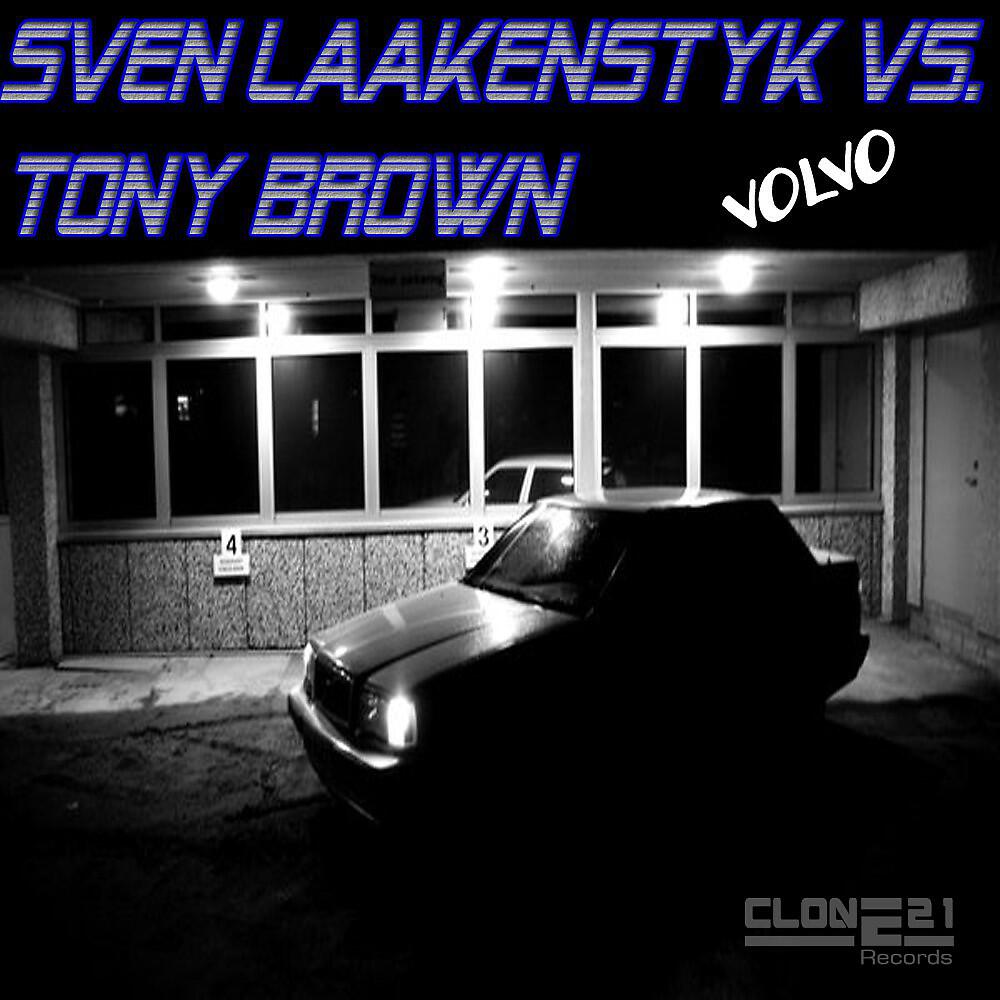 Sven Laakenstyk & Tony Brown - Volvo (Stereoliner Remix)
